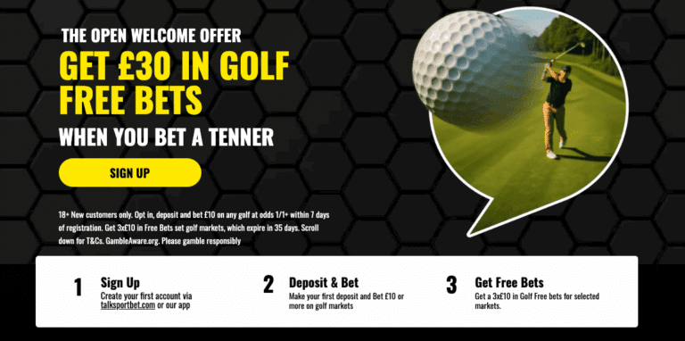 The Open Championship Free Bets – Get £30 In Golf Free Bets When You Bet A Tenner With talkSPORT BET